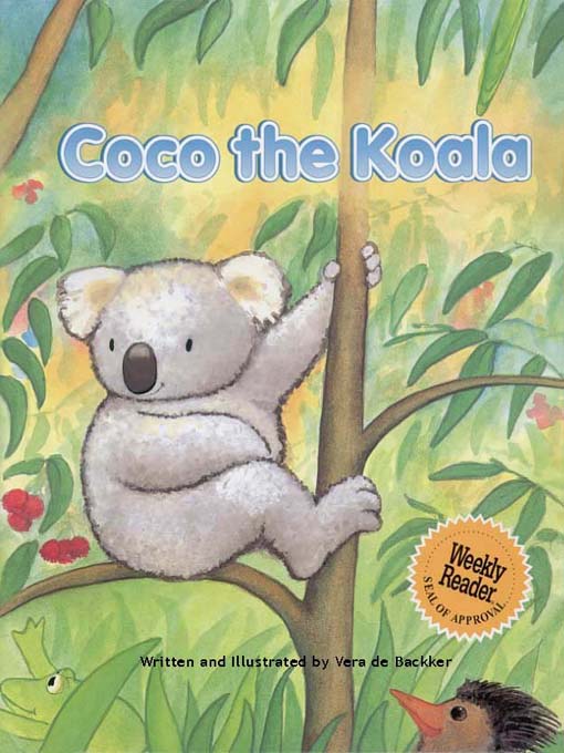 Title details for Coco the Koala by Vera de Backker - Available